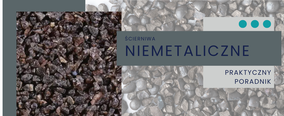Ścierniwa niemetaliczne - doskonała jakość przygotowywanej powierzchni: praktyczny poradnik.