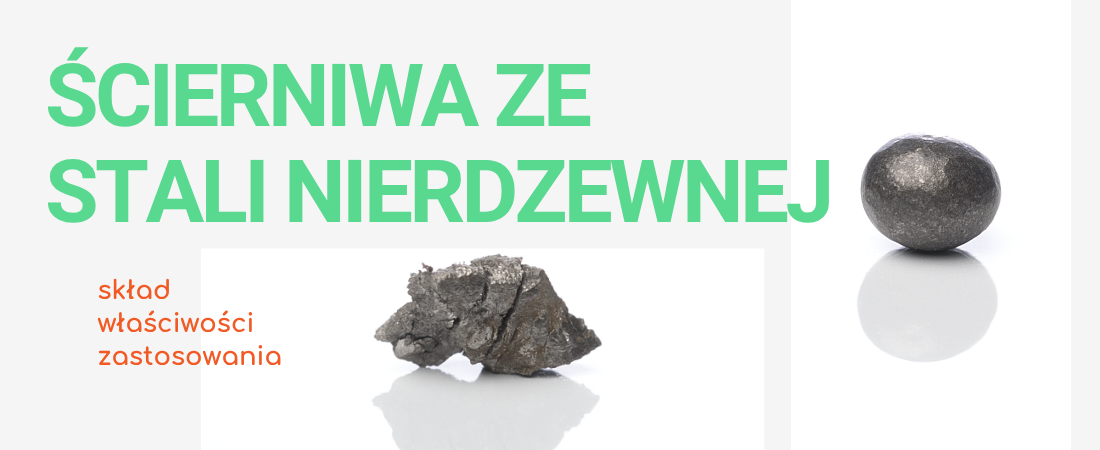 Ścierniwa ze stali nierdzewnej: skład, właściwości i zastosowania